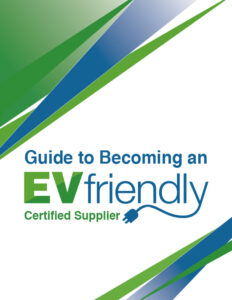 Guide to Becoming an EVfriendly Certified Supplier